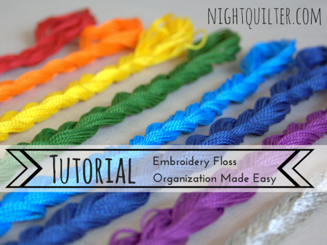 tutorial embroidery floss organization made easy