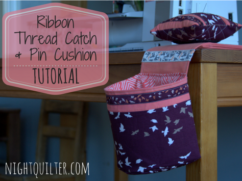 TUTORIAL- Ribbon Thread Catch and Pin Cushion