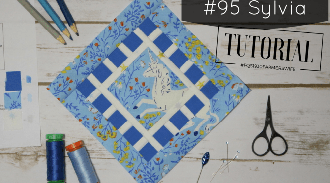 Farmer’s Wife Sew Along – Block 95 Sylvia Tutorial