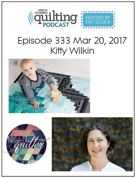 American Patchwork Quilting Pocast episode 333 Kitty Wilkin (1)