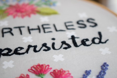 nevertheless she persisted embroidery hoop art of action
